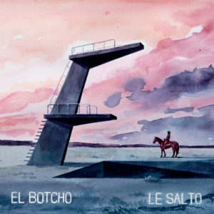 El Botcho – Le Salto