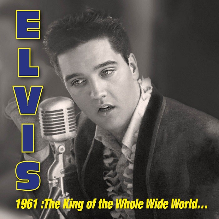 Elvis Presley - 1961: King of Whole Wild World (3xCD)
