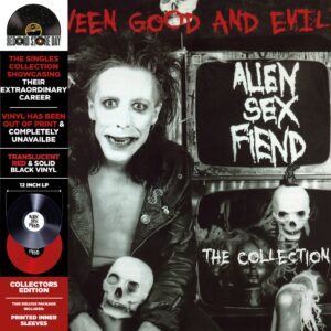 Alien Sex Fiend – Between Good And Evil