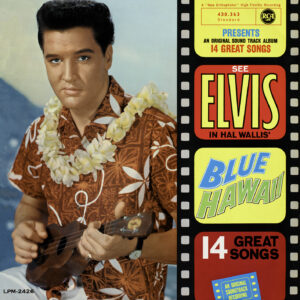 Elvis Presley – Blue Hawaii