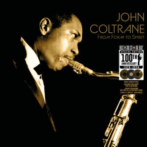 John Coltrane – From Form To Spirit