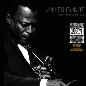 Miles Davis – From Bebop To Blue
