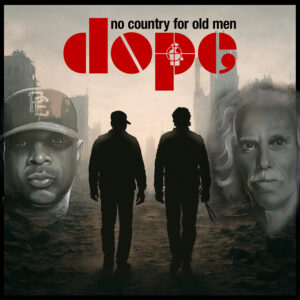 doPE (John Densmore & Chuck D) – No Country For Old Men