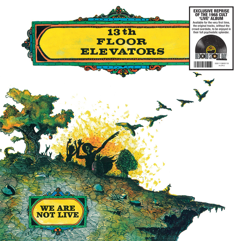 13th Floor Elevators - We Are Not Live