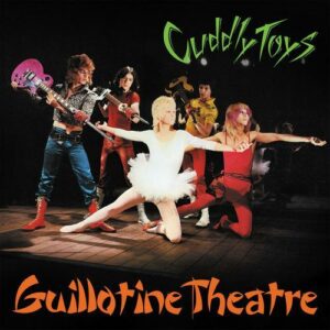 Cuddly Toys – Guillotine Theatre
