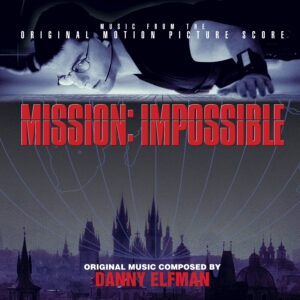 Danny Elfman – Mission Impossible (OST – 30th Anniversary)