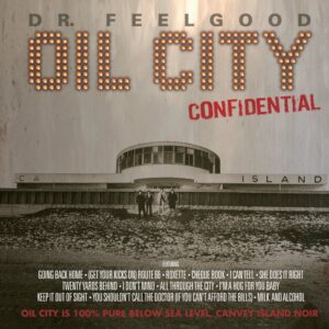 Dr. Feelgood – BOF – Oil City Confidential