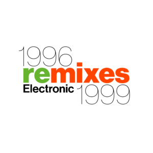 Electronic – 1996 Remixes 1999