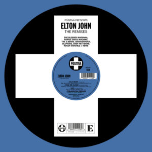 Elton John – Positiva Presents: Elton John – The Remixes
