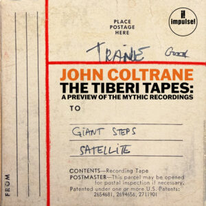 John Coltrane – The Tiberi Tapes: A Preview Of The Mythic Recordings