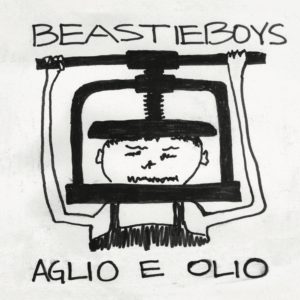 Beastie Boys – Aglio e Olio
