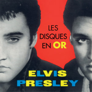 18 juin • Elvis Presley – Les disques en or d’Elvis (Elvis’ Golden Record)