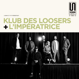 18 juin • Klub des Loosers & L’Impératrice – Session Unik