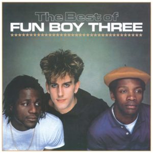 18 juin • Fun Boy Three – The Best Of