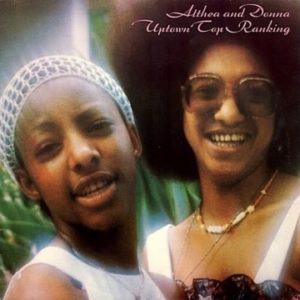 Althea & Donna – Uptown Top Ranking