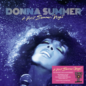 Donna Summer – A Hot Summer Night (40th Anniversary Edition)