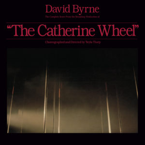 David Byrne – The Complete Score From “The Catherine Wheel”