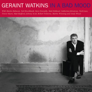 Geraint Watkins – In a Bad Mood