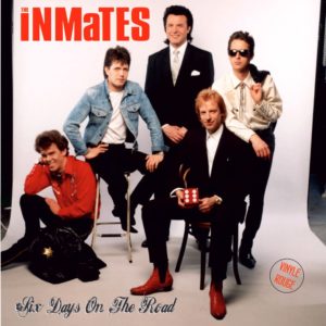 The Inmates – Six Days on the Road
