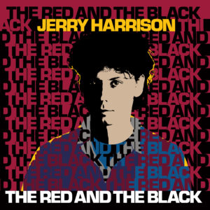 Jerry Harrison – The Red And The Black (Expanded Edition)