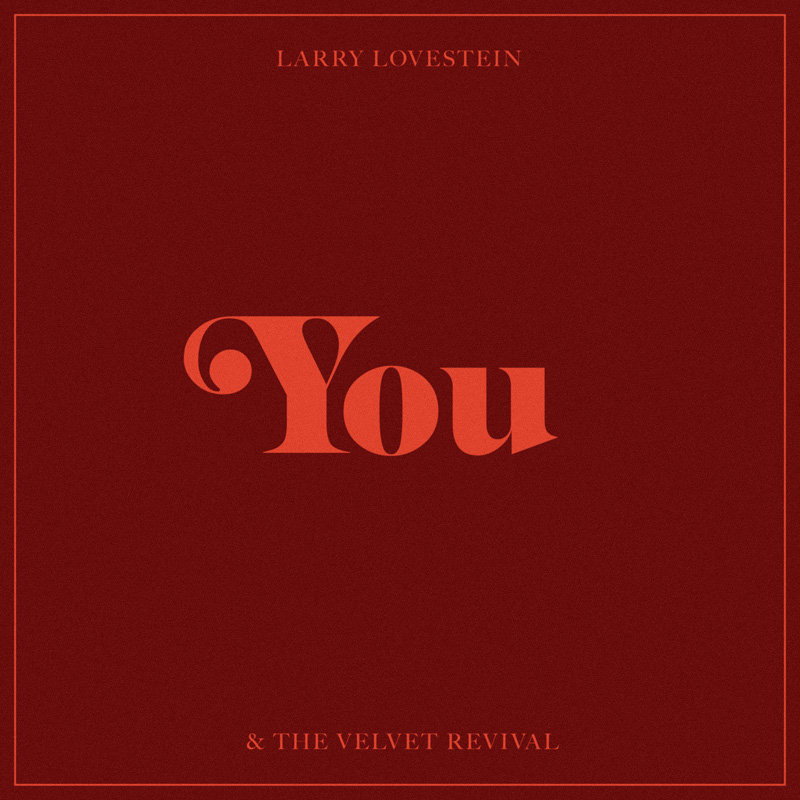 Larry Lovestein and the Velvet Revival/Mac Miller - You - Disquaire Day