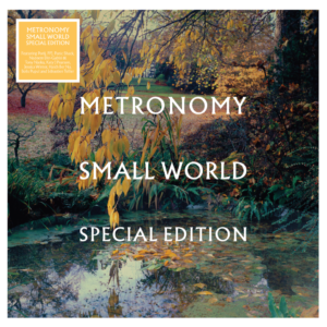 Metronomy – Small World Special Edition (Record Store Day)