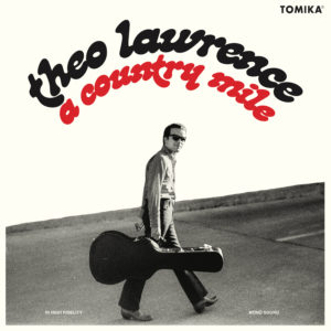 Theo Lawrence – A Country Mile