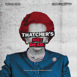 The Limiñanas & David Menke – Thatcher’s Not Dead (OST) (Record Store Day)