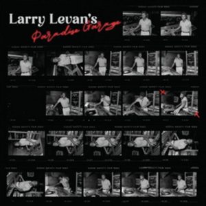 Sortie annulée • Various Artists – Larry Levan’s Paradise Garage