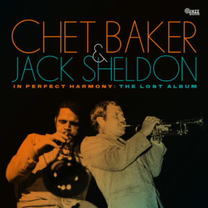 Chet Baker & Jack Sheldon – Best Of Friends: The Lost Studio Album