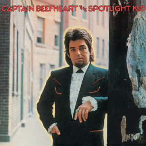Captain Beefheart & His Magic Band – The Spotlight Kid (Deluxe Edition)
