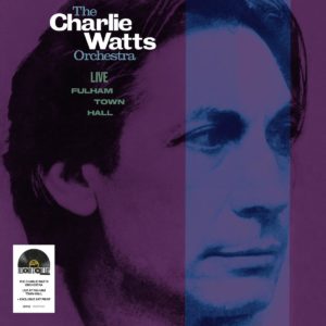 Charlie Watts – Live At Fulham Town Hall