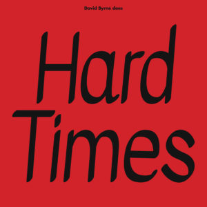David Byrne & Paramore – Hard Times + Burning Down The House