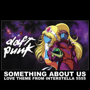 Daft Punk – Something About Us (Love Theme From Interstella 5555)
