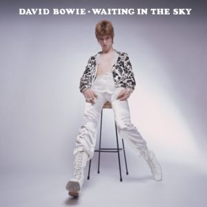 David Bowie – Waiting in the Sky (Before the Starman Came to Earth)