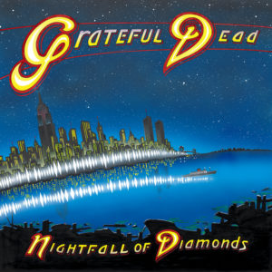 Grateful Dead – Nightfall Of Diamonds