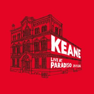 Keane – Live at Paradiso 29.11.2004