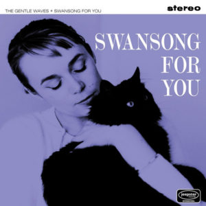 The Gentle Waves – Swansong For You