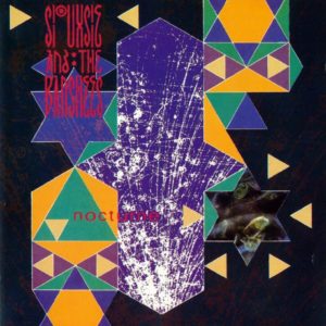 Siouxsie and the Banshees – Nocturne