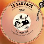 Lire la suite à propos de l’article DJ-set de DJ Valentine au Sauvage (Collectif Culture Bar-bars) – Nantes