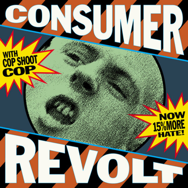 Cop Shoot Cop - Consumer Revolt