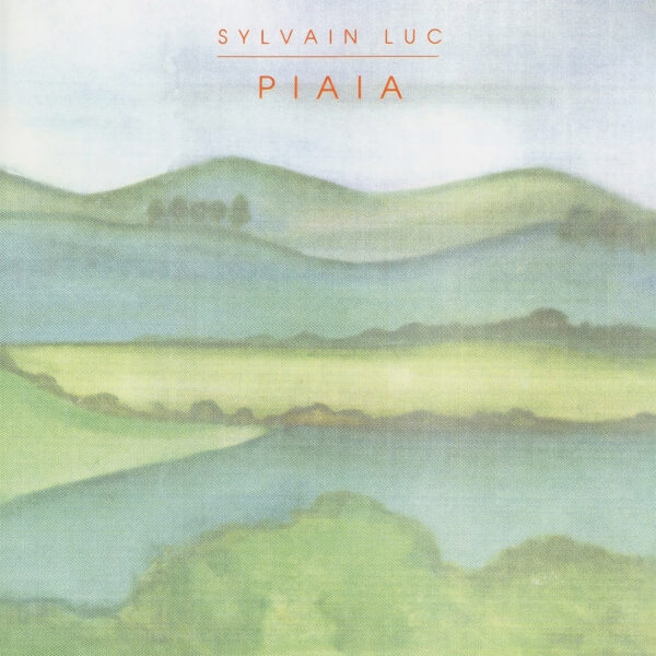 Sylvain Luc - Piaia
