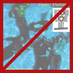 Rain Parade – Crashing Dream – Sortie annulée