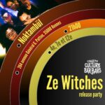 Lire la suite à propos de l’article Release Party de ZeWitches au Noktambül (Collectif Culture Bar-bars) – Rennes