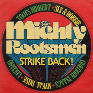 The Mighty Rootsmen – Strike Back