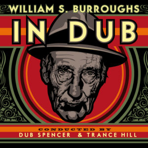 William S. Burroughs – In Dub