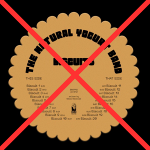 The Natural Yogurt Band – Biscuits – Sortie annulée