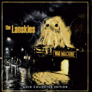 The Lanskies – War Machine (edition limitée + titres bonus)