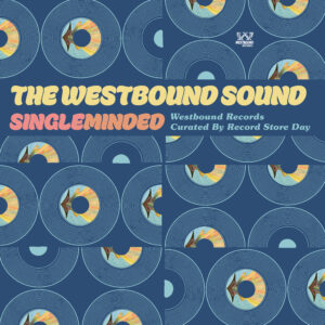 Various Artists – The Westbound Sound: Westbound Records Curated by RSD Vol. 3