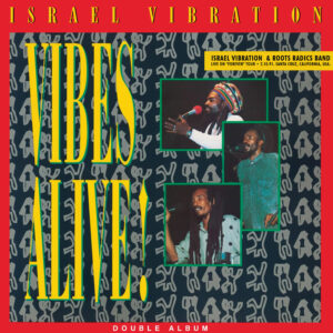 Israel Vibration – Vibes Alive